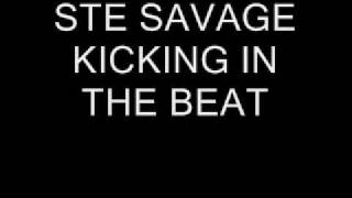 Ste Savage Kicking In The Beat - Bassline Mix