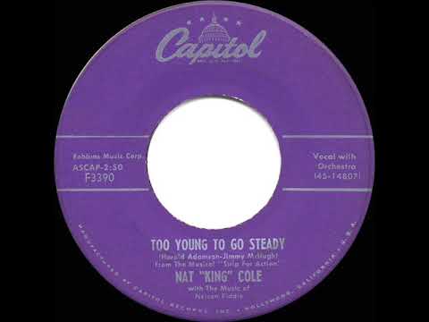 1956 HITS ARCHIVE: Too Young To Go Steady - Nat King Cole