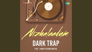 Nizhalaadum - Dark Trap