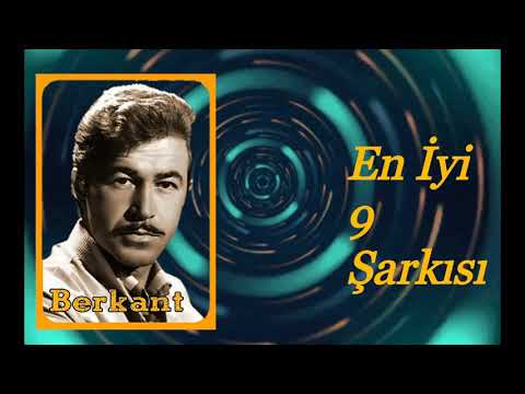 Berkant - En İyi 9 Şarkısı