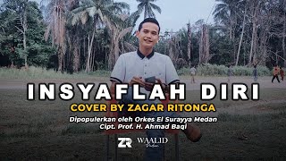 Download lagu Insyaflah Diri (Cover) | Zagar Ritonga mp3 Download lagu Insyaflah Diri (Cover) | Zagar Ritonga mp3