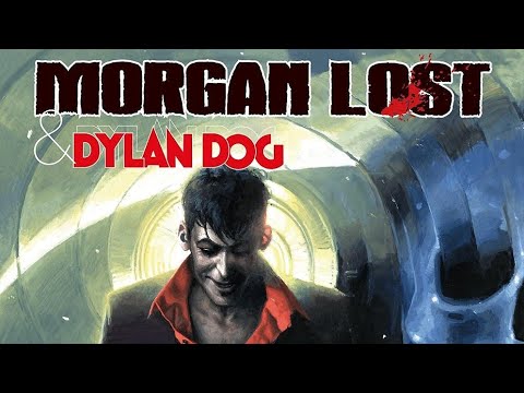 MORGAN LOST/DYLAN DOG (BONELLI) #morganlost #dylandog #bonelli #chiaverotti #teamup