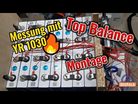 Montage LiFePo4 Messung mit YR-1030 Top Balancing Teil 2
