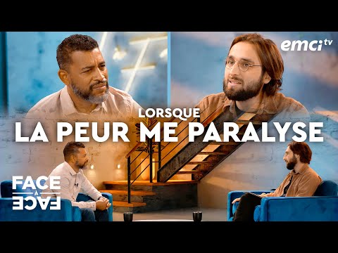 Lorsque la peur me paralyse - Face à Face - Benjamin Peterschmitt