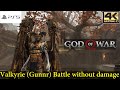 God Of War 4 - GOW - Valkyrie Boss Battle - Gunnr - No Damage - 4K 60FPS Ultra HD (UHD)
