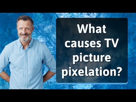 What causes TV picture pixelation?