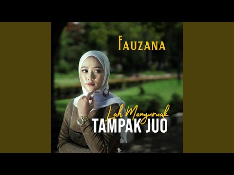 Download Fauzana - Lah Manyuruak Tampak Juo MP3