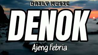 Download lagu Denok | Ajeng Febria [Lirik Lagu] mp3