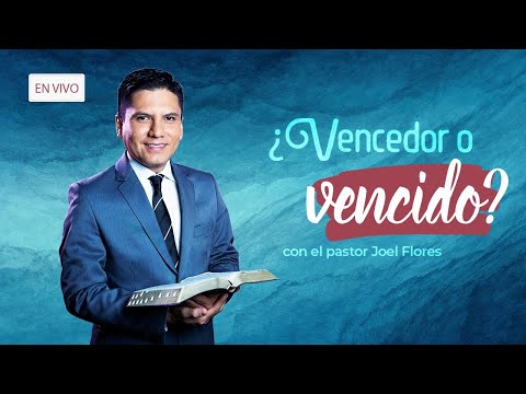 ¿Vencedor o vencido? | Adoración especial Pr. Joel Flores
