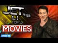 Top 10 Jet Li Movies Of All Time
