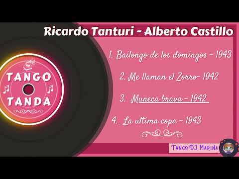Ricardo Tanturi - Alberto Castillo. Tango. Tandas by DJ Marina