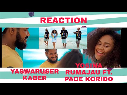 Reaction (Vlog) - Yaswaruser Kaber - Voc. Yosina Roemajauw dan Pace Korido 💐