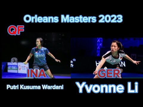 Orleans Master 2023 |WS| Putri Kusuma Wardani (INA) vs Yvonne Li (GER) | QF #orleansmasters2023