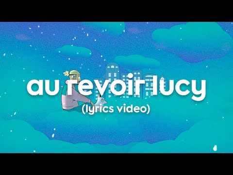 Video thumbnail for ​au revoir, lucy
