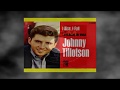 Johnny Tillotson ~ I Rise, I Fall (Stereo)