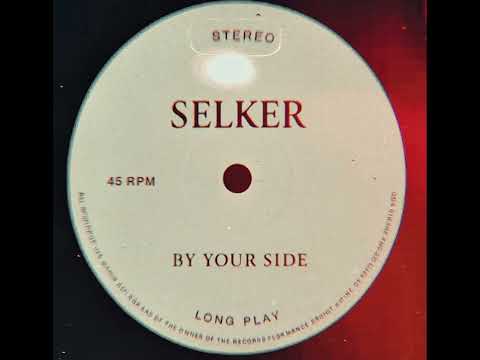 SELKER - By Your Side