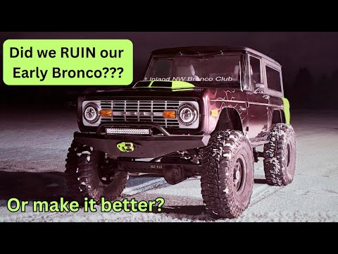 🎄 Did We RUIN Our Early Bronco… or Make It Better?