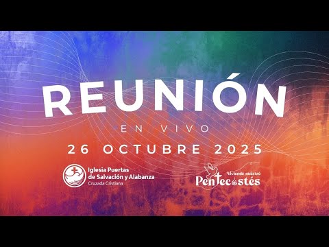 🔴 EN VIVO - Reunión Domingo 26 de Octubre 9:15 A.M.