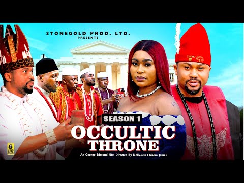 OCCULTIC THRONE (SEASON 1) - 2025 Latest Nigerian Nollywood Movie ||Trending Nollywood Movie