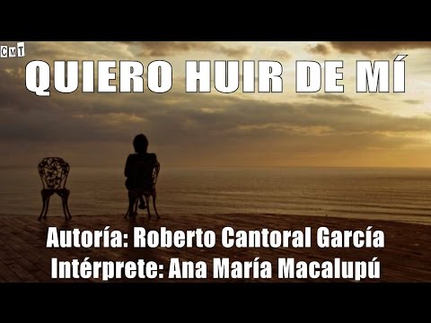Ana María Macalupú - Quiero Huir De Mí [Letras]