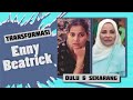 Transformasi Enny Beatrice Dulu Sekarang
