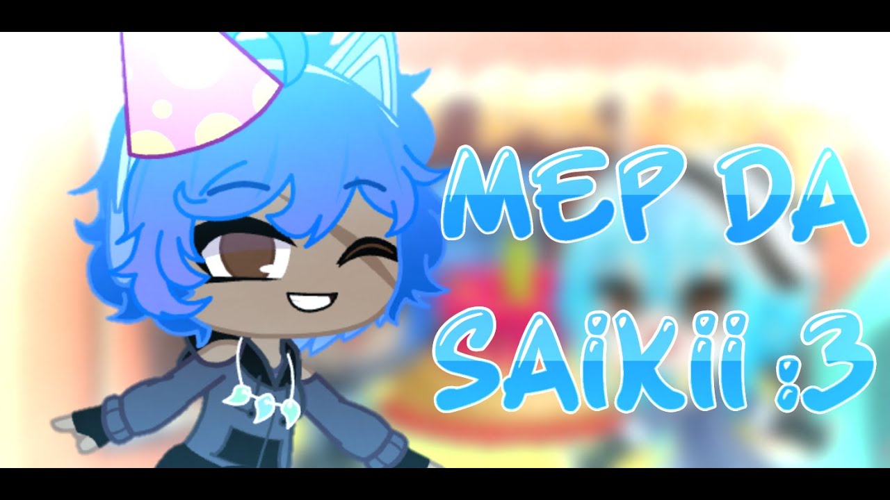 #HappyBirthdaySaikiiMep