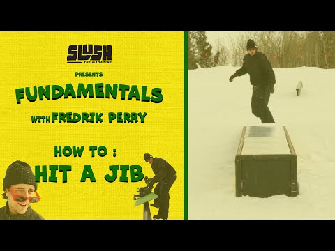Slush Fundamentals - How To Hit a Jib