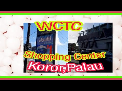 Centro Comercial WCTC @ Koror,Palau