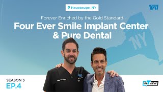 InTRUview S3 Ep.4: Four Ever Smile Implant Center & Pure Dental