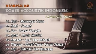 LAGU AKUSTIK TERBARU 2019 LAGU AKUSTIK INDONESIA C...