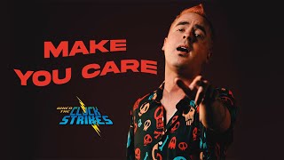 Make You Care Music Video