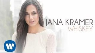 Jana Kramer - Whiskey (Audio Only)