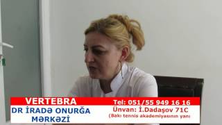 Sevda Rzayeva Vertebra klinikası haqqında fikirlərini bizimlə bölüşdü