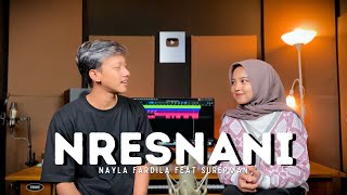 Download lagu Nresnani - Nayla Fardila Feat. Surepman mp3 Download lagu Nresnani - Nayla Fardila Feat. Surepman mp3