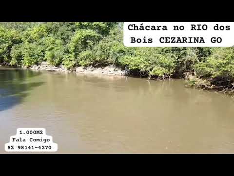 Chácaras de 1.000M2  COM ACESSO RIO DOS BOIS CEZARINA GO 15 MIL ENTRADA 62 981414270 80 km Goiânia 