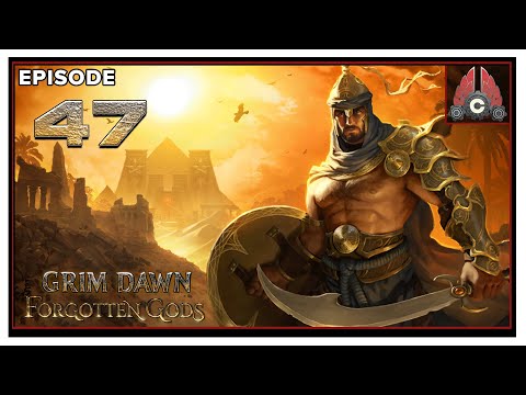 CohhCarnage Plays Grim Dawn - Episode 47