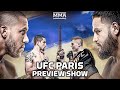 UFC Paris Preview Show | Tai Tuivasa's Upset Chances vs. Ciryl Gane, Whittaker vs. Vettori, More