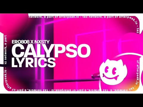 ero808 x NXSTY - CALYPSO (Lyrics)