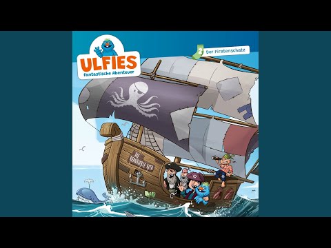 1 Intro - Der Piratenschatz & Ulfies Lied - 02: Der Piratenschatz