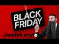 Black Friday Jewish style - Get ready - the 9th month | 9th day | 9th hour - Abundance of blessings
