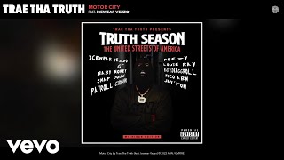 Trae Tha Truth - Motor City (Official Audio) ft. Icewear Vezzo