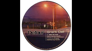 Grant Dell - Make Me Freak