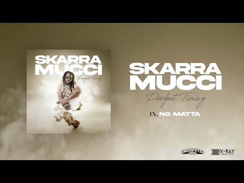 Skarra Mucci - No Matta (Official Audio)