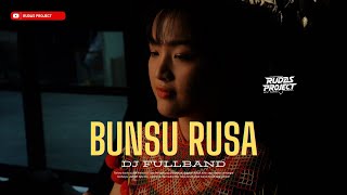 Download lagu DJ BUNSU RUSA VIRAL - RMX FULL BAND BY RUDAS PROJECT mp3