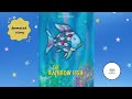Animated Read Aloud Kids Book The Rainbow Fish Animated Childhood Favorite Comes To Life