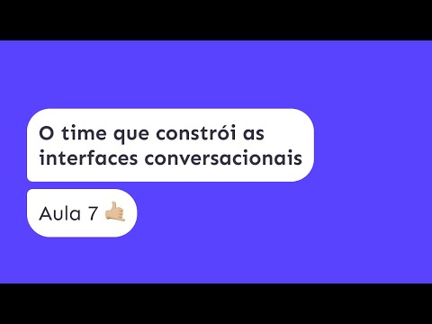 Interfaces Conversacionais - A equipa que constrói as interfaces conversacionais