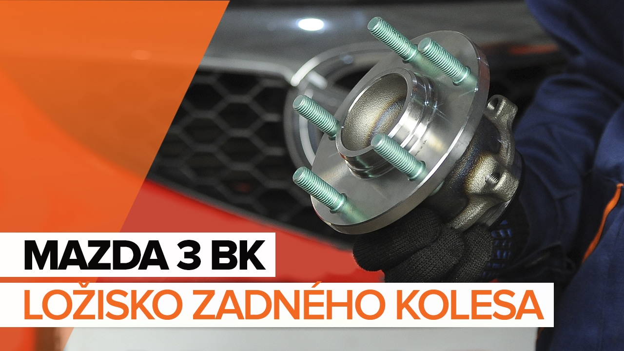 Ako vymeniť zadné ložisko kolesa na Mazda 3 BK – návod na výmenu