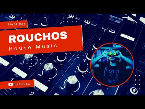 ROUCHOS - House DJ Mix, March 4, 2022 - Vinyl Only