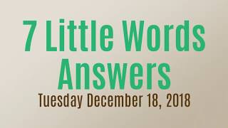 7 Little Words Daily Puzzle December 18 2018