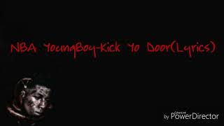 NBA YoungBoy-Kick Yo Door(Lyrics)
